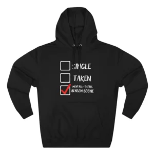 Black Mentally Dating Benson Boone hoodie front with single, taken, and checked relationship status list